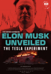 Elon Musk Uncovered: Das Tesla- Experiment